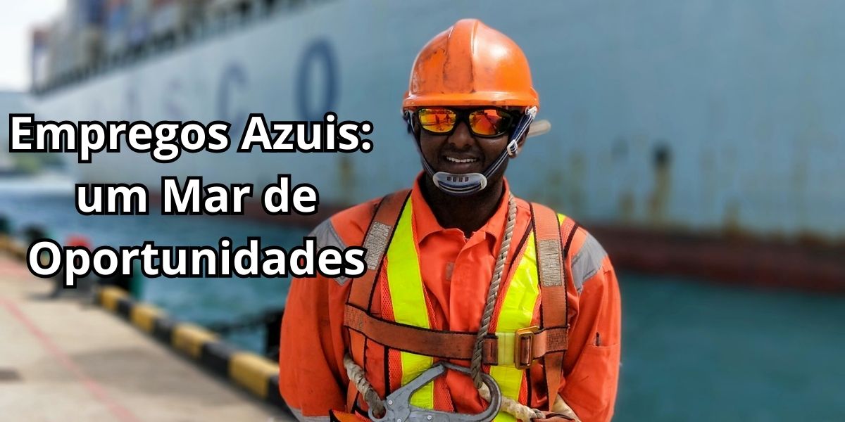 Programa Empregos Azuis: Oportunidades Sustentáveis no Rio de Janeiro